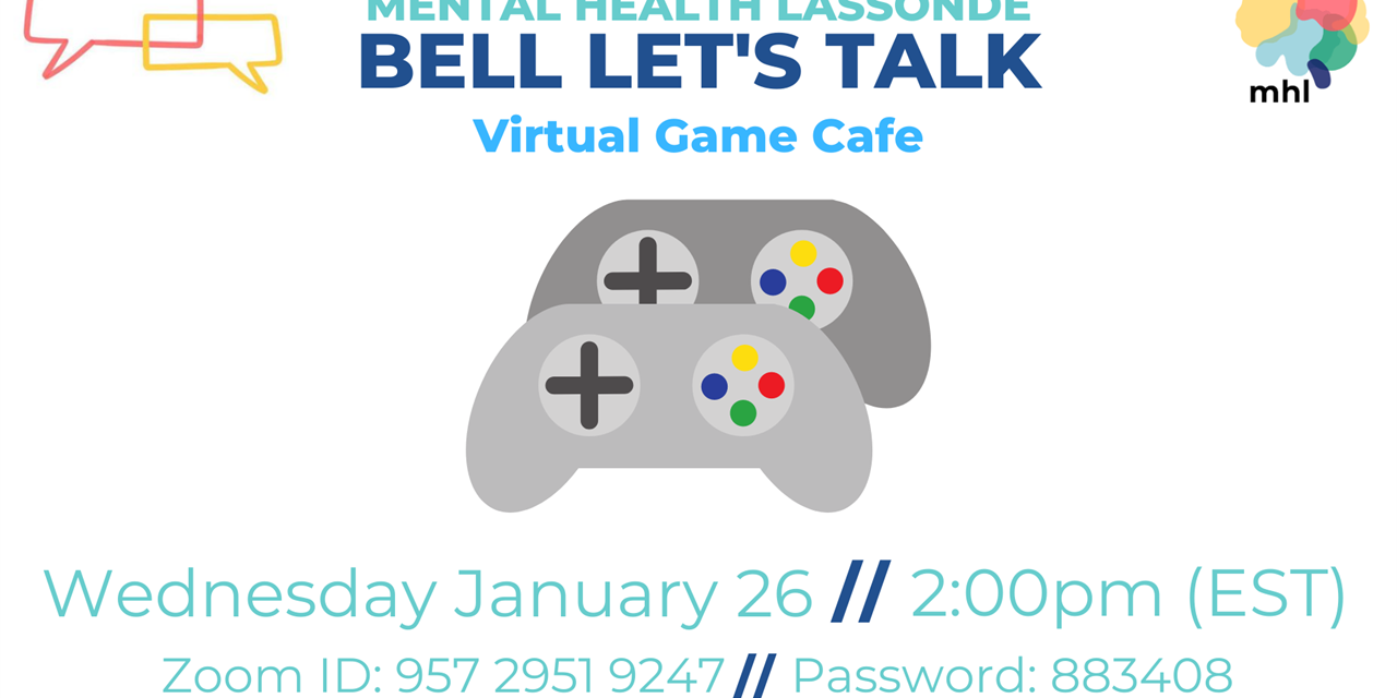 MHL Bell Let's Talk Virtual Games Cafe Event Poster